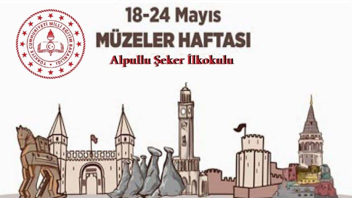 MÜZELER HAFTASI